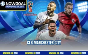 CLB Manchester City – Gã Khổng Lồ Tại Giải Ngoại Hạng Anh